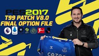 PES 2017 | T99 Patch V8 Final Option File Winter Transfer 2022