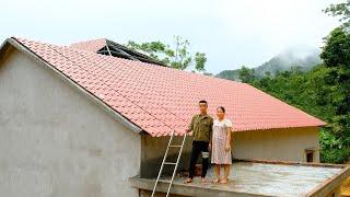 Build new house  2024: Finishing the roof with foam corrugated iron - Cooking with the family