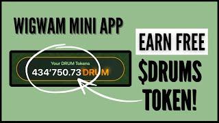 Wigwam App: Free $200 Earning Potential (Mine & Earn $Drum Token Easily) Don’t miss!