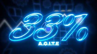 A.G.I.T.E. 33%