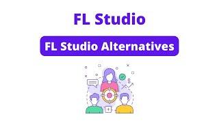 Top 7 Best Free FL Studio Alternatives | Best Music Editing Software 2022