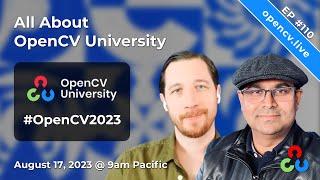 All About OpenCV University - OpenCV Live 110