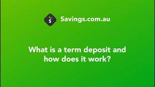 How do term deposits work in Australia? | Savings.com.au