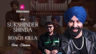 Artist Takeover with Sukshinder Shinda | Roach Killa | Sher Hood Song Launch | Latest Punjabi Songs