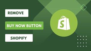 How to remove buy now button shopify