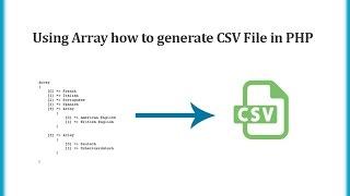 Using Array how to generate CSV File in PHP