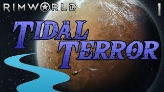 Rimworld: Tidal Terror [Beta 19] Part 1: The Half-Life of Cats [Cassandra Savage/Merciless]