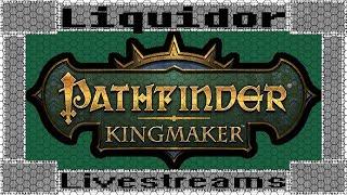 [031] Rest and Return |Pathfinder: Kingmaker| Livestream