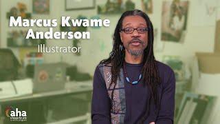 Illustration & Social Commentary with Marcus Kwame Anderson | AHA! A House for Arts
