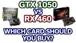 GTX 1050 vs RX 460 - Which Card Should You Buy?