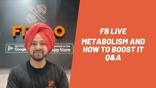 What Is Metabolism And How To Boost It Naturally | Proven Tips | Facebook Live Sessions Q&A (Hindi)