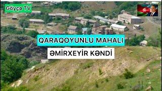 QARAQOYUNLU MAHALI, ƏMİRXEYİR KƏNDİ. ÇƏMBƏRƏK RAYONU.