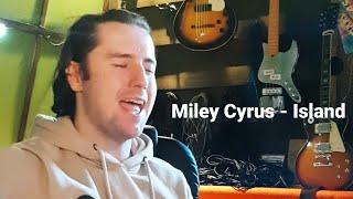 Miley Cyrus - Island (MUSAEV cover)