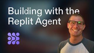 Building with the Replit Agent