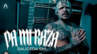 Sauceda SM - Pa Mi Raza