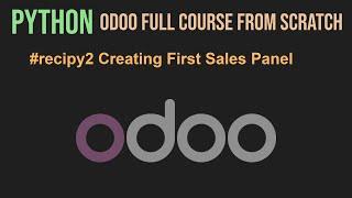 #recipy2 Python odoo full course from scratch | odoo business tolls for beginners | AIOC