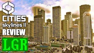 LGR - Cities Skylines 2 Review