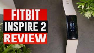 Fitbit Inspire 2 Review｜Watch Before You Buy