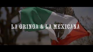 La Gringa y la Mexicana - Mary Fredette Ft. Sandra Padilla (Official Music Video)