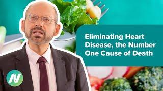 Eliminating Heart Disease, the Number One Cause of Death