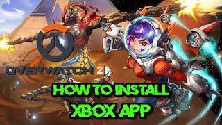 How To Download/Install Overwatch 2 On Xbox App/Microsoft Store (Game Pass)