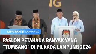 Paslon Petahan Banyak yang "Tumbang" di Pilkada Lampung 2024 | Liputan 6 Lampung