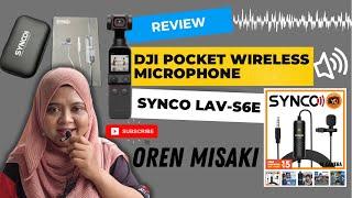 Review : DJI Wireless Microphone , Synco Lav S6E Omnidirectional Microphone