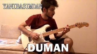 Yanıbaşımdan - Solo Cover (Duman)