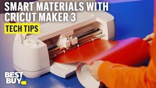 Cutting Smart Materials with the Cricut Maker 3 Smart Cutting Machine – Tech Tips from Best Buy