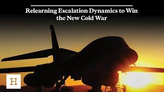 Relearning Escalation Dynamics to Win the New Cold War