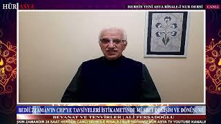 1} BEDİÜZZAMAN'IN CHP'YE TAVSİYELERİ İSTİKAMETİNDE MÜSBET DEĞİŞİM,DÖNÜŞÜMÜ | ALİ FERŞADOĞLU /1.BÖLÜM