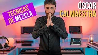 MEZCLA y MASTERING: técnicas que SÍ funcionan, con Óscar Calmaestra