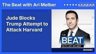 Jude Blocks Trump Attempt to Attack Harvard | The Beat with Ari Melber