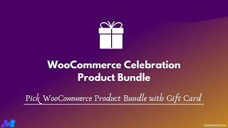 WooCommerce Product Bundle with Gift Pack: How It Works?