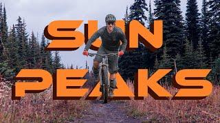 Canada's Most Well Rounded Bike Park. || Sun Peaks, BC