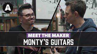 Meet The Maker | With Matt Gleeson From Monty’s Guitars!