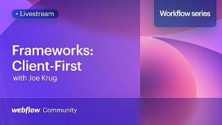 Build fast and organize Webflow classes easily using Client-First with Joe Krug