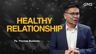 IBADAH UMUM 1 - HEALTHY RELATIONSHIP - 10 November 2024 | Ps. Thomas Budianto