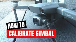 Mavic 2 Pro Gimbal Calibration