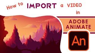 Importing a VIDEO into Adobe Animate