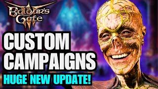 Baldur’s Gate 3 Mods: HUGE New Custom Campaign Update!