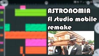 ASTRONOMIA FL Studio Mobile remake (Coffin dance meme)