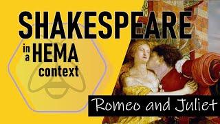 Shakespeare in a HEMA context - Romeo and Juliet