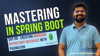 Mastering Spring Boot | Day 8 - Creating MongoDB Repository Interface with Pagination