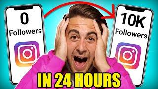 HOW TO GET 10K FOLLOWERS ON INSTAGRAM IN 24 HOURS (Get Instagram Followers INSTANTLY)