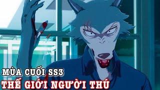 ALL IN ONE : " Thế Giới Người Thú Full Season 3 " | Tóm Tắt Anime |  Beastars | Mikey Senpai