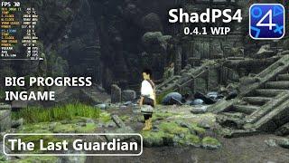 ShadPS4 0.4.1 WIP - The Last Guardian INGAME BIG PROGRESS | ShadPS4 Game Test