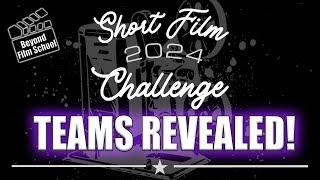 2024 Beyond Film School Short Film Challenge Team Announcement!