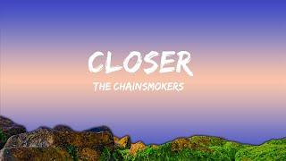 The Chainsmokers - Closer (Lyrics) ft. Halsey | 1hour Lyrics