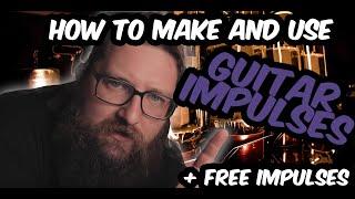 Impulse Responses: How To make and use them. +FREE IMPULSES